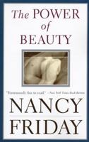 The Power of Beauty: Men, Women and Sex Appeal Since Feminism 0060171405 Book Cover