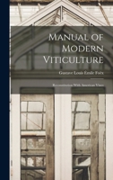 Manual of Modern Viticulture: Reconstitution with American Vines B0BQ1PHVQF Book Cover