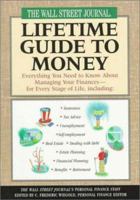 The Wall Street Journal Lifetime Guide to Money: Everything You Need to Know (Wall Street Journal (Hyperion)) 0786883839 Book Cover
