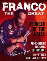 Franco the Great: Pioneer of the Gates B096C6HYBY Book Cover