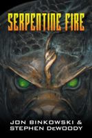 Serpentine Fire 1491732733 Book Cover