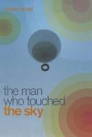 The Man Who Touched the Sky 0340819332 Book Cover