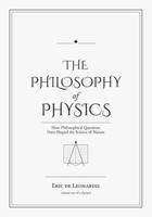 The Philosophy of Physics: How Ideas Have Shaped the Science of Nature B0H1V53LR3 Book Cover