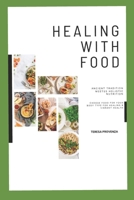 Healing With Food: Choose Foods your Body Type For Healing and Vibrant Health B0CR6JJHLF Book Cover