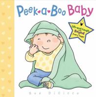 Peek-a-Boo Baby 1607477092 Book Cover