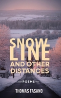 Snowline and Other Distances B0F1ZKFHGW Book Cover