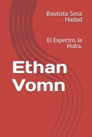 Ethan Vomn: El Espectro, la Hidra. (Spanish Edition) B0GN1XDRNN Book Cover