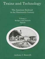 Trains and Technology: The American Railroad in the Nineteenth Century 1611492211 Book Cover
