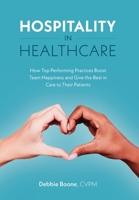 Hospitality in Healthcare 1953315305 Book Cover