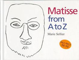 Matisse from A to Z (Artists from A to Z) 0872264750 Book Cover