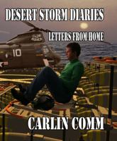 Desert Storm Diaries: Letters From Home 0615290825 Book Cover