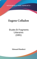 Eugene Colladon: Etudes Et Fragments Litteraires (1881) 1160294615 Book Cover