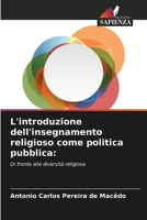 L'introduzione dell'insegnamento religioso come politica pubblica 6209630111 Book Cover