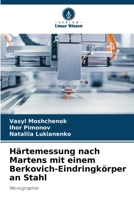 Härtemessung nach Martens mit einem Berkovich-Eindringkörper an Stahl: Monographie (German Edition) 6208698111 Book Cover