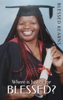 Where is Justice for Blessed? 1803698942 Book Cover