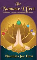 The Namaste Effect: Expressing Universal Love Through the Chakras 1945422653 Book Cover