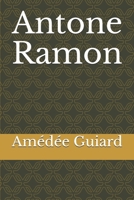 Antone Ramon (French Edition) B085KHLHCN Book Cover