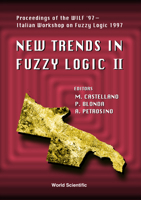 New Trends in Fuzzy Logic II - Proceedings of the Wilf '97 - Second Italian Workshop on Fuzzy Logic 1997 9810233094 Book Cover