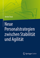 Neue Personalstrategien zwischen Stabilität und Agilität 3662574063 Book Cover