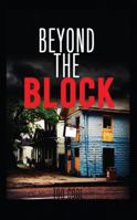 Beyond the Block 1478709774 Book Cover