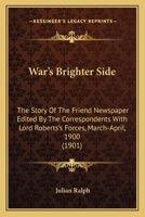 War's Brighter Side the Story of the Friend Newspaper 0530810549 Book Cover