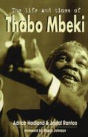 The Life and Times of Thabo Mbeki 1868722600 Book Cover