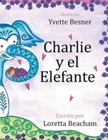 Charlie y el Elefante B0CVNPF5SJ Book Cover