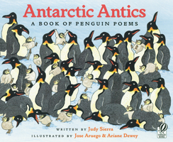 Antarctic Antics: A Book of Penguin Poems 015204602X Book Cover