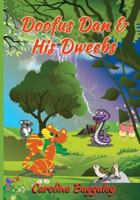 Doofus Dan & His Dweebs 0692413634 Book Cover