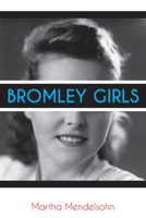 Bromley Girls 0896729222 Book Cover
