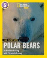 Face to Face with Polar Bears: Level 5 (National Geographic Readers) 0008358109 Book Cover