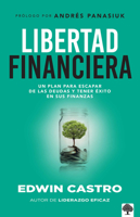 Libertad financiera: Un plan para escapar de las deudas y tener éxito en sus finanzas 1629988413 Book Cover
