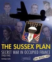 Mission Sussex: Secret Franco-Anglo-American Operations 1944-1945 2352503124 Book Cover