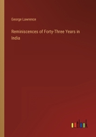 Reminiscences of Forty-Three Years in India 1016653042 Book Cover