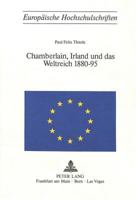 Chamberlain, Irland Und Das Weltreich 1880-95 3261018925 Book Cover
