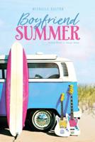 Boyfriend Summer: Pulled Under; Swept Away 1534443010 Book Cover