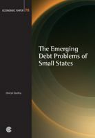 The Emerging Debt Problems of Small States: Economic Paper #78 (Economic Paper Series) 0850928680 Book Cover