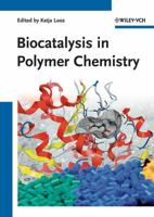Biocatalysis in Polymer Chemistry 3527326189 Book Cover