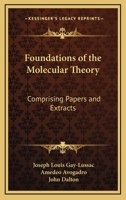 Foundations of the molecular theory 3337059619 Book Cover