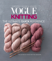 Vogue® Knitting The Ultimate Quick Reference 1640210512 Book Cover