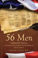 56 Men: Nathaniel's History: A Young Persons Guide to Understanding Our Nation's History 1622956435 Book Cover