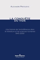 La conquête du vide: Une histoire de l'antiréférence dans la littérature et les sciences humaines 1945-2000 (HR.ECHANG.LITT.) (French Edition) B09TQZX1DZ Book Cover