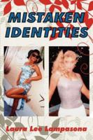 Mistaken Identities 1425953522 Book Cover