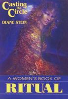 Casting the Circle: A Women's Book of Ritual 0895944111 Book Cover
