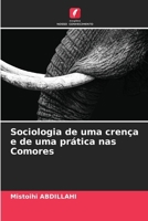 Sociologia de uma crença e de uma prática nas Comores (Portuguese Edition) 6208508525 Book Cover