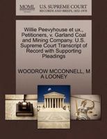 Willie Peevyhouse et ux., Petitioners, v. Garland Coal and Mining Company. U.S. Supreme Court Transcript of Record with Supporting Pleadings 1270475304 Book Cover