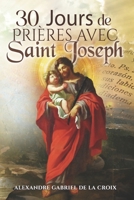30 Jours de Prières avec Saint Joseph B0FT81MMZK Book Cover