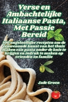 Verse en Ambachtelijke Italiaanse Pasta, Met Passie Bereid (Dutch Edition) 1836879539 Book Cover