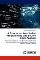 A Tutorial on Java Socket Programming and Source Code Analysis 3659314455 Book Cover