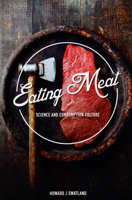 Eating Meat: Science and Consumption Culture 0955501199 Book Cover